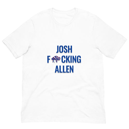 Josh F*cking Allen Tee